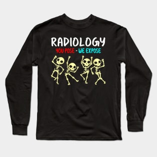 Radiology You Pose - Dancing Skeleton Long Sleeve T-Shirt